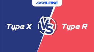 Alpine Type X Vs Type R: Which Suits You? | Audio Curious