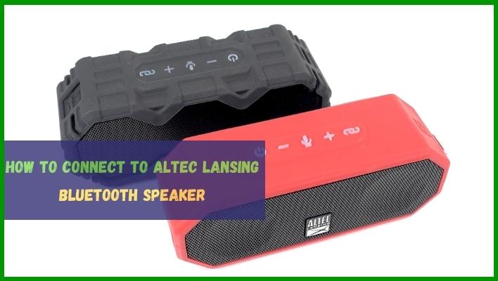 How to Connect to an Altec Lansing Bluetooth Speaker