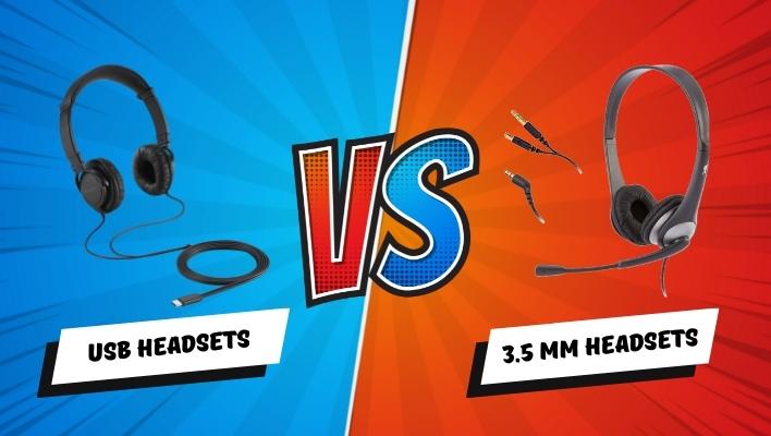 USB vs. 3.5 mm Headsets