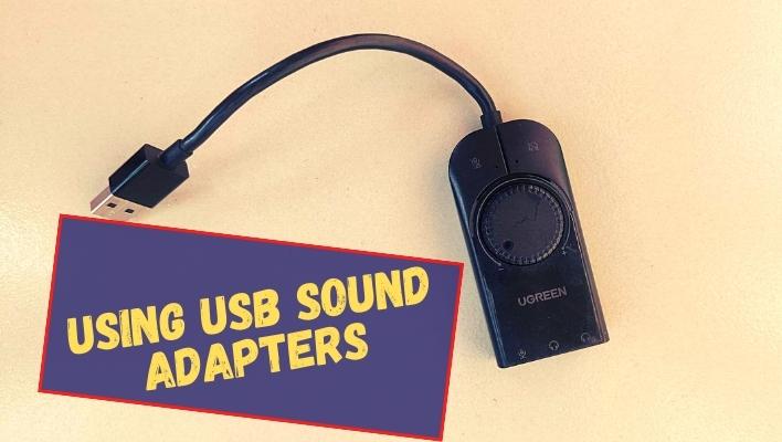 Using USB Sound Adapters