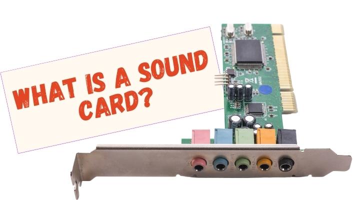 What is a Sound Card