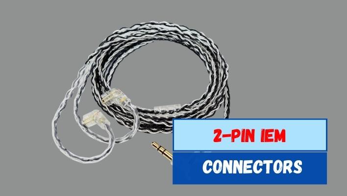 2-Pin IEM Connectors
