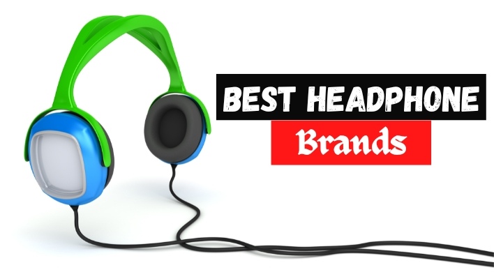 Best Headphone Brands