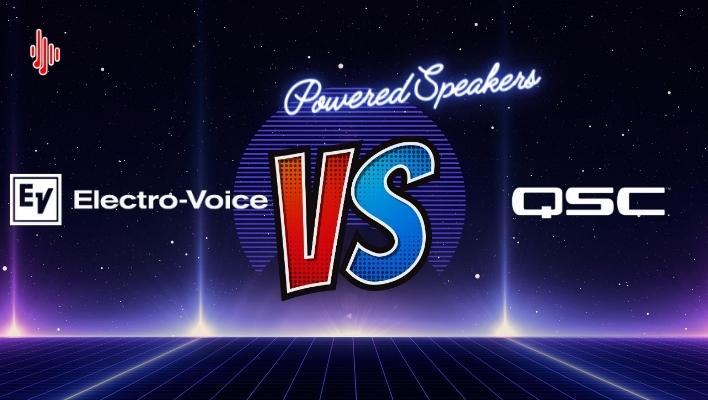 QSC vs EV Powered Speakers