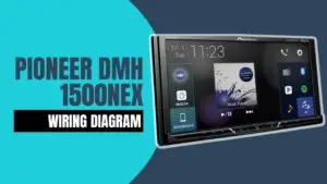 Pioneer DMH 1500NEX Wiring Diagram and Key Features