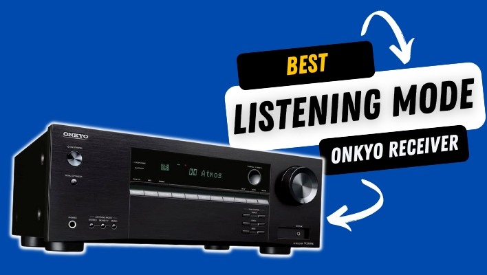 Best Listening Mode for Onkyo Receiver