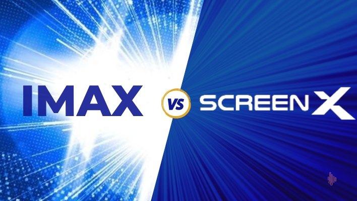 ScreenX vs IMAX