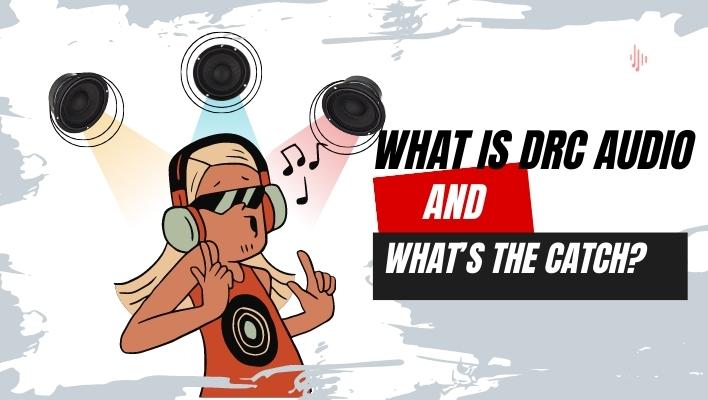 What is DRC Audio