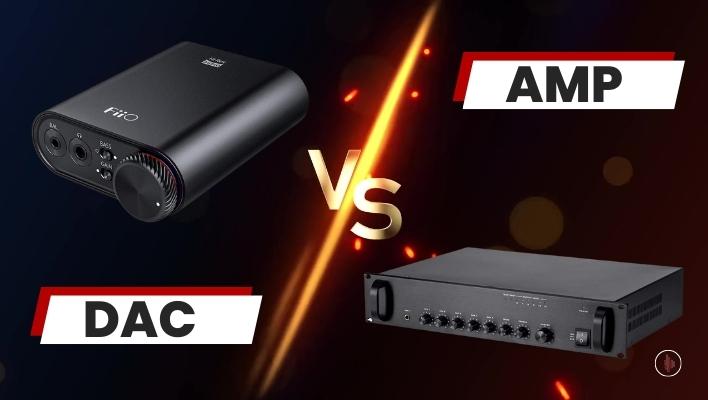 DAC vs Amp