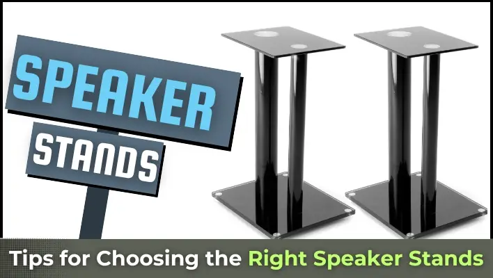 Tips for Choosing the Right Speaker Stands
