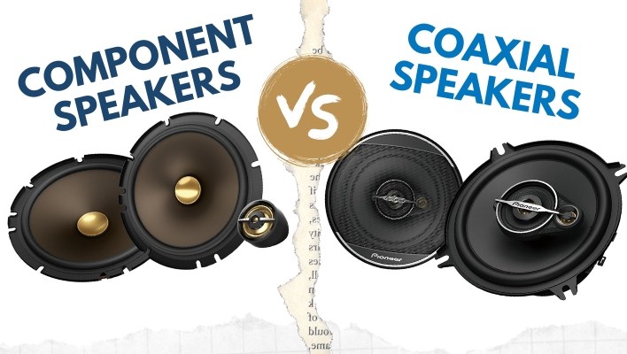 Component vs Coaxial Speakers