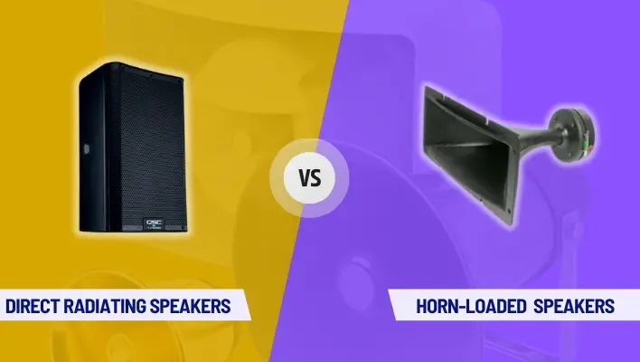 Horn-Loaded vs Direct Radiating Speakers